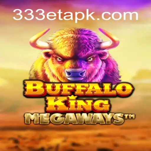 Descubra a Emoção de BuffaloKing no 333ET.com